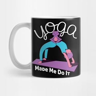 yoga made me do it Mug